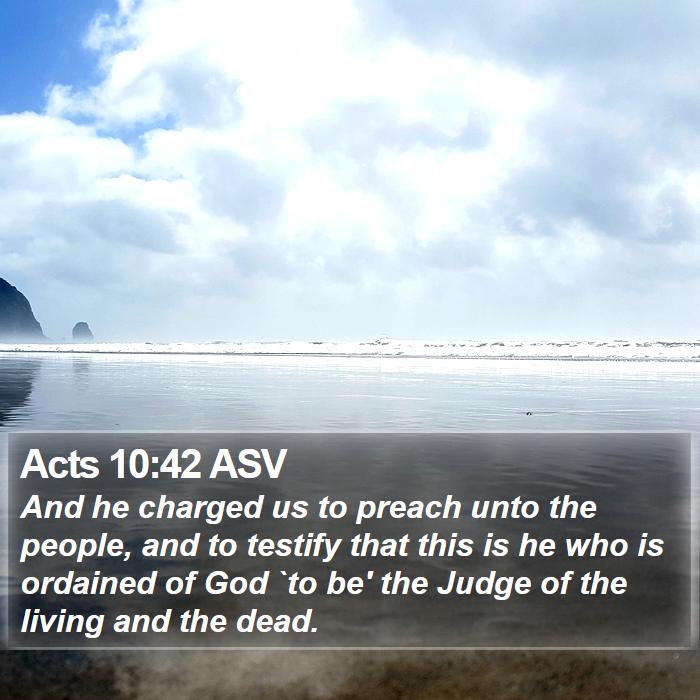 Acts 10:42 ASV Bible Study