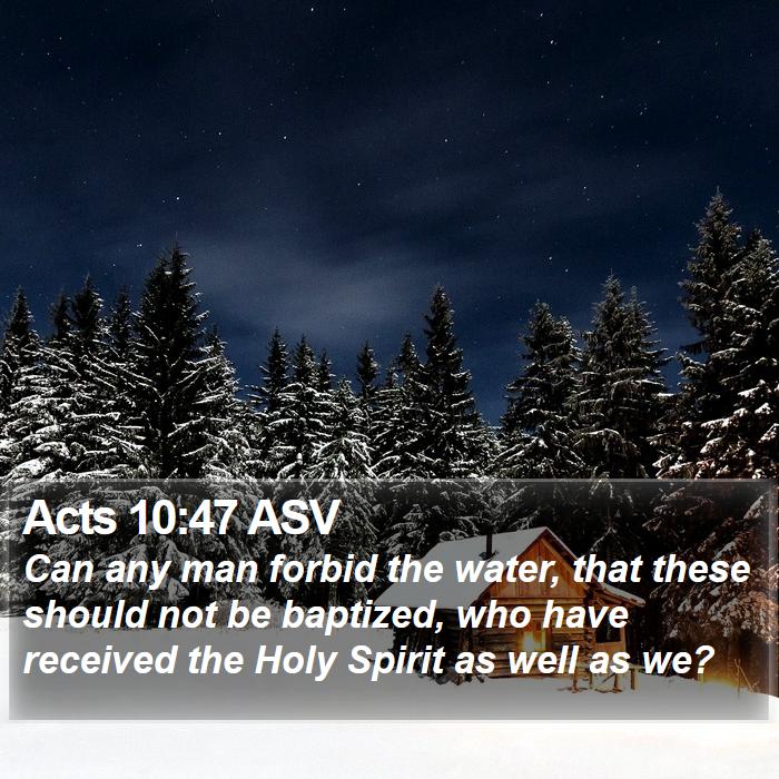 Acts 10:47 ASV Bible Study