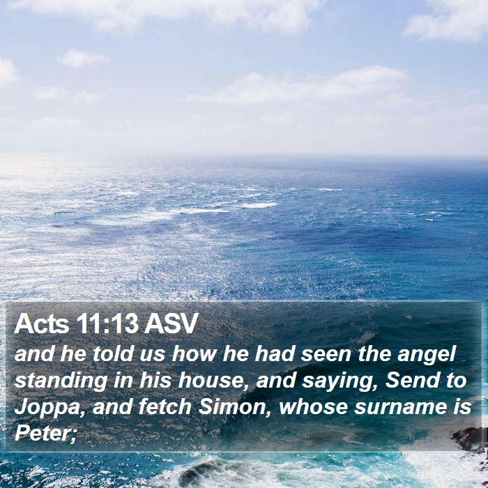 Acts 11:13 ASV Bible Study