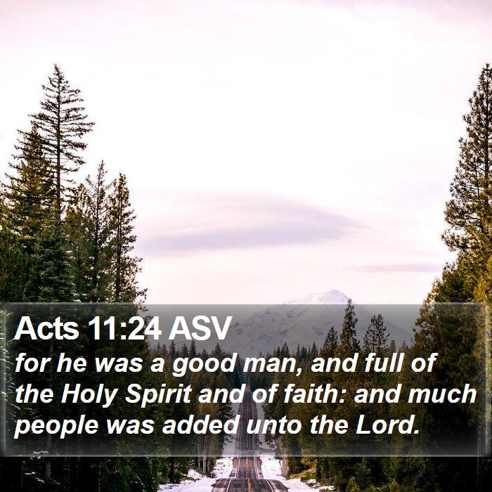 Acts 11:24 ASV Bible Study