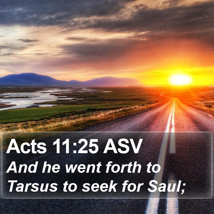 Acts 11:25 ASV Bible Study