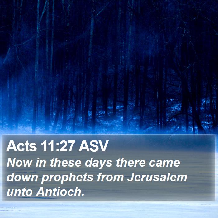 Acts 11:27 ASV Bible Study