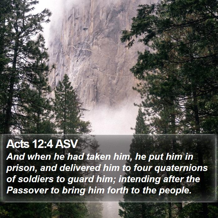 Acts 12:4 ASV Bible Study