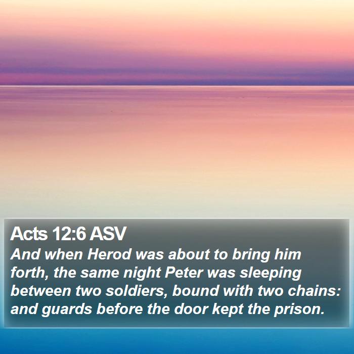 Acts 12:6 ASV Bible Study