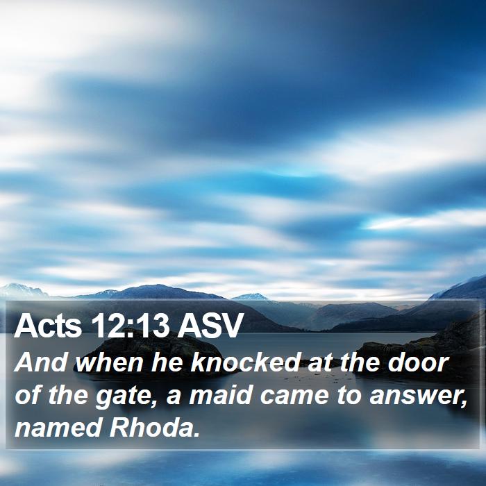 Acts 12:13 ASV Bible Study