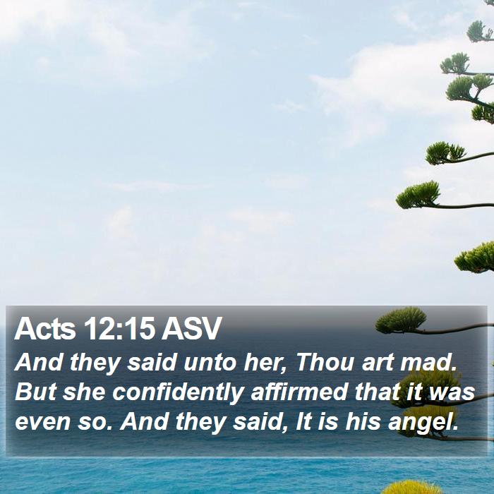 Acts 12:15 ASV Bible Study