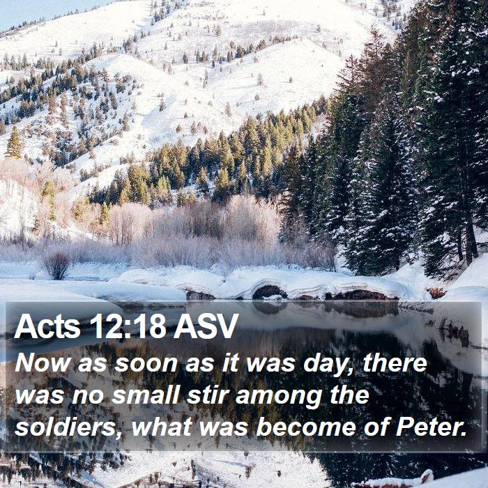 Acts 12:18 ASV Bible Study