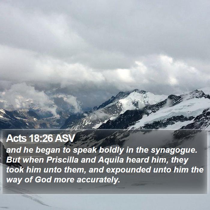 Acts 18:26 ASV Bible Study