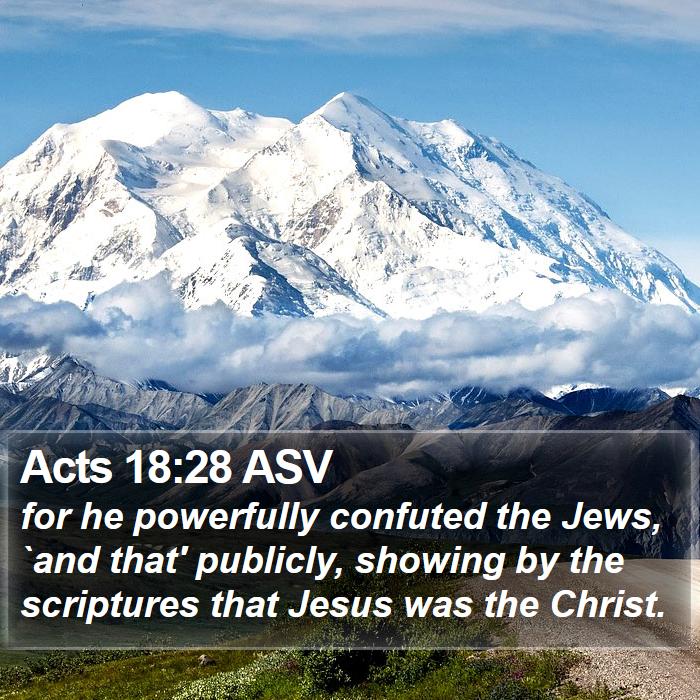 Acts 18:28 ASV Bible Study