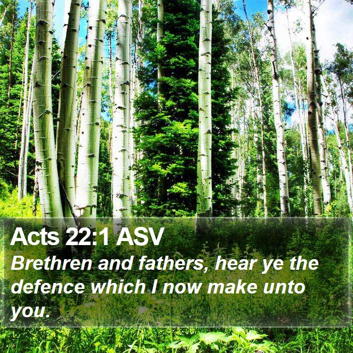 Acts 22:1 ASV Bible Study