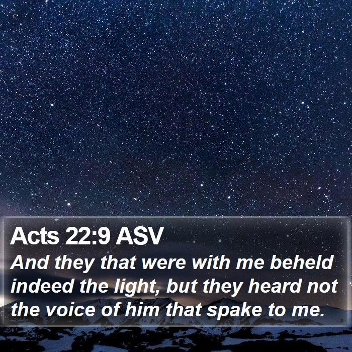 Acts 22:9 ASV Bible Study