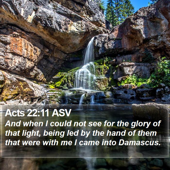 Acts 22:11 ASV Bible Study