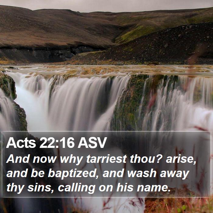 Acts 22:16 ASV Bible Study