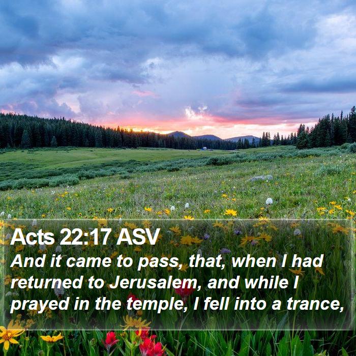 Acts 22:17 ASV Bible Study