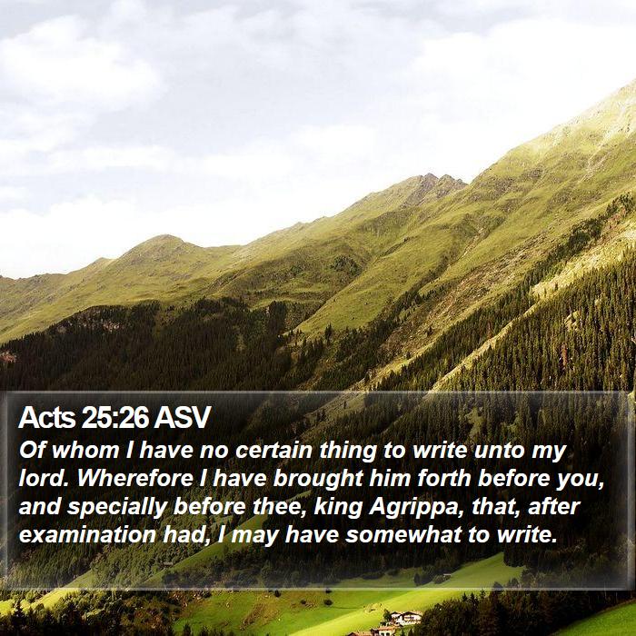 Acts 25:26 ASV Bible Study