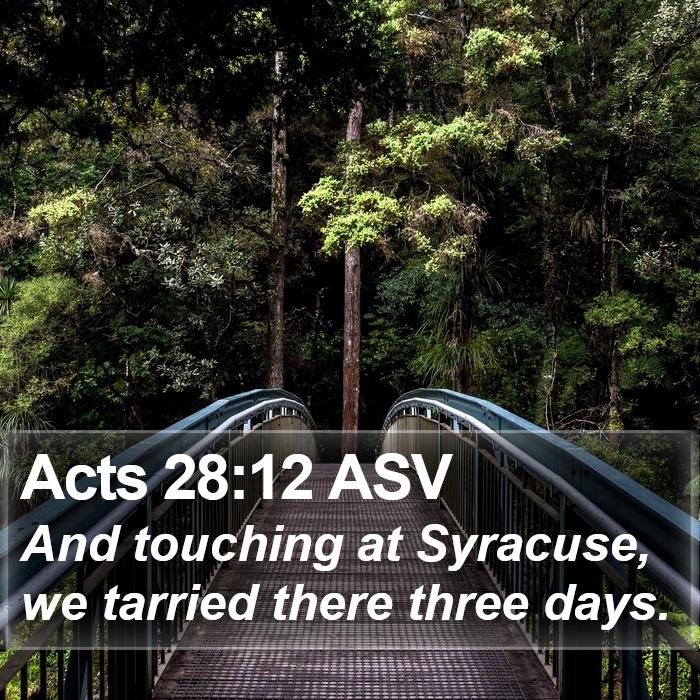 Acts 28:12 ASV Bible Study