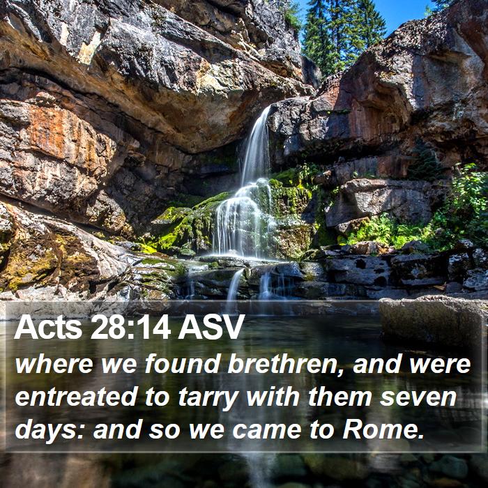 Acts 28:14 ASV Bible Study