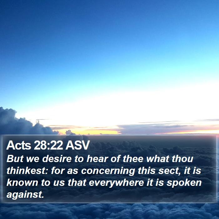 Acts 28:22 ASV Bible Study