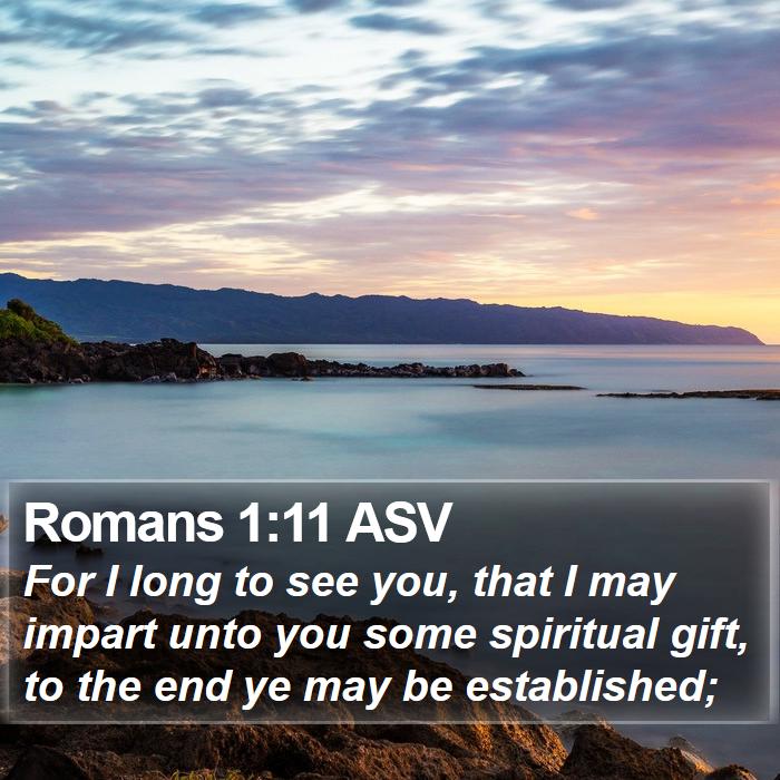 Romans 1:11 ASV Bible Study