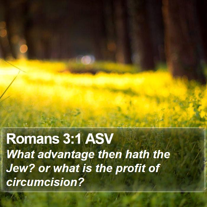 Romans 3:1 ASV Bible Study