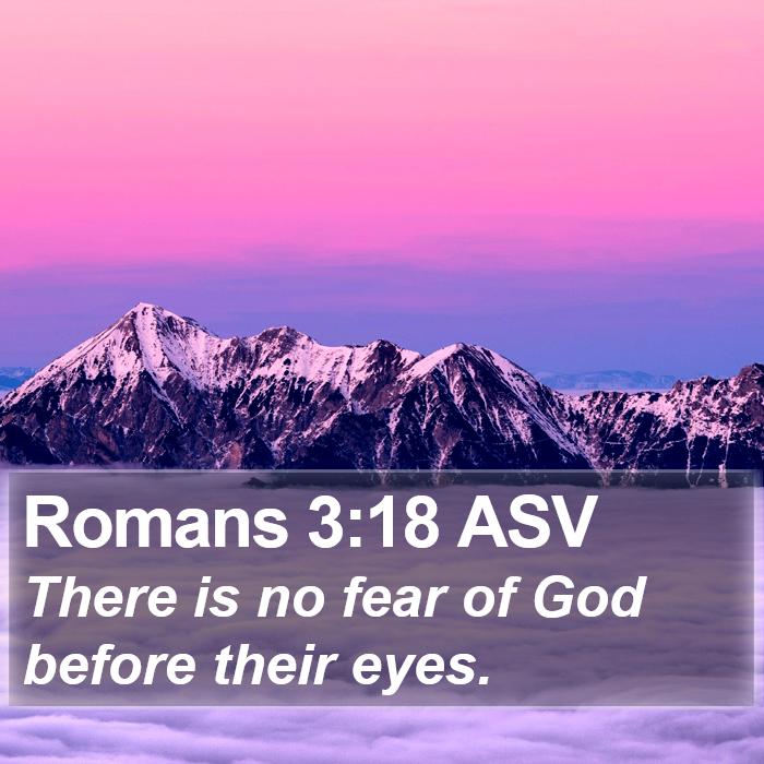 Romans 3:18 ASV Bible Study