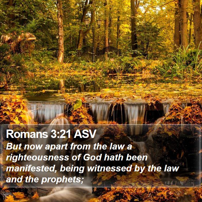 Romans 3:21 ASV Bible Study