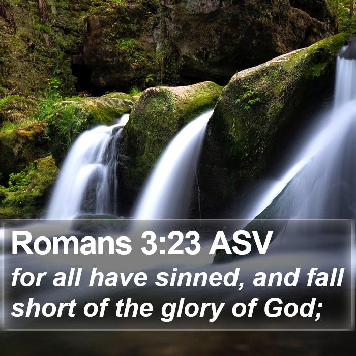 Romans 3:23 ASV Bible Study