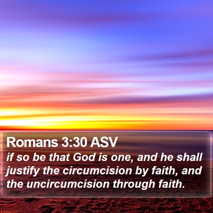 Romans 3:30 ASV Bible Study