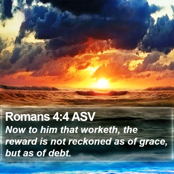 Romans 4:4 ASV Bible Study