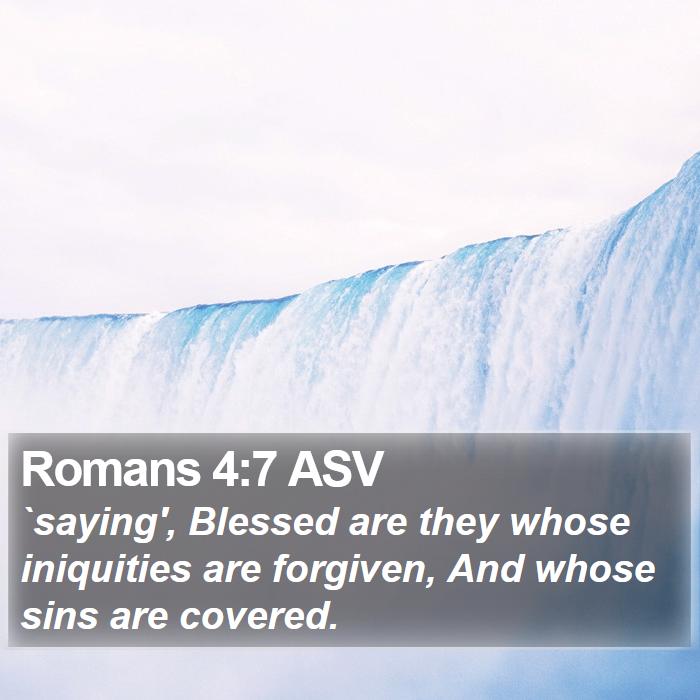 Romans 4:7 ASV Bible Study