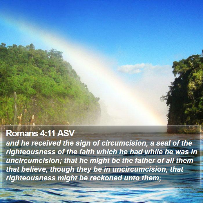 Romans 4:11 ASV Bible Study