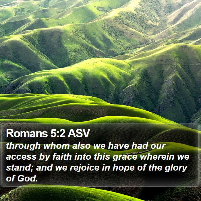 Romans 5:2 ASV Bible Study