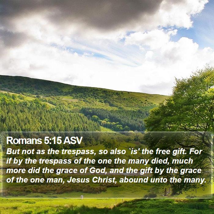 Romans 5:15 ASV Bible Study