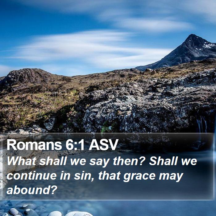 Romans 6:1 ASV Bible Study