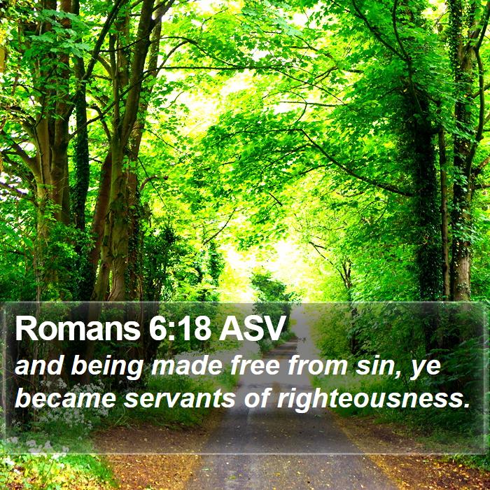 Romans 6:18 ASV Bible Study