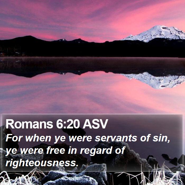 Romans 6:20 ASV Bible Study