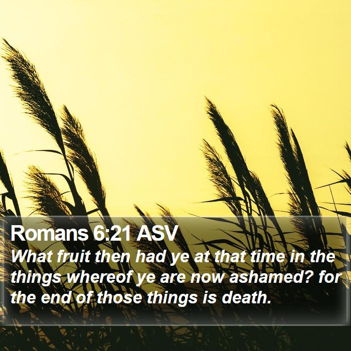 Romans 6:21 ASV Bible Study