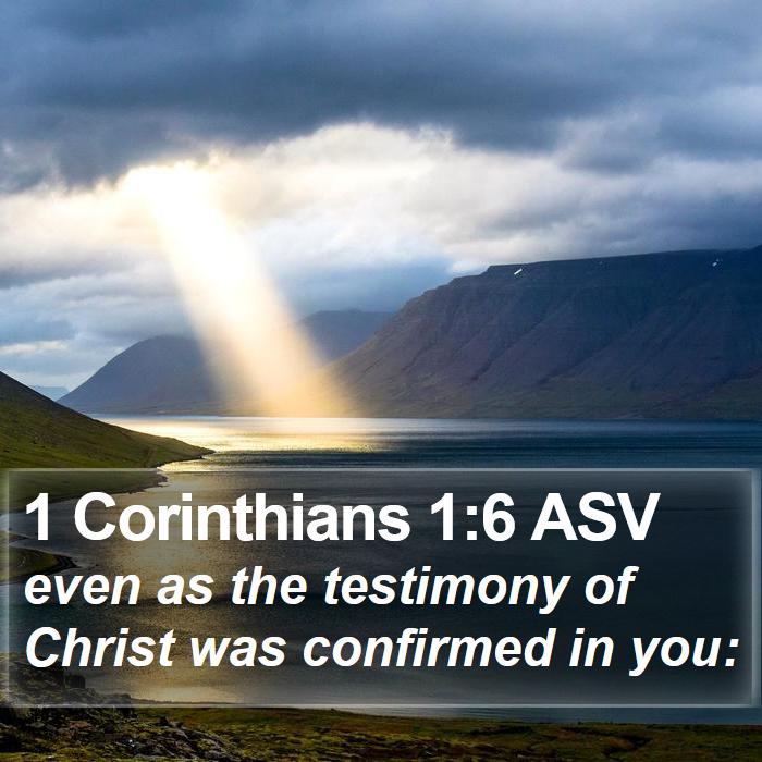 1 Corinthians 1:6 ASV Bible Study