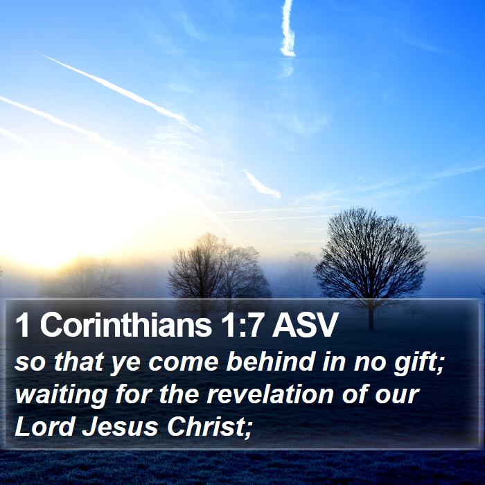 1 Corinthians 1:7 ASV Bible Study