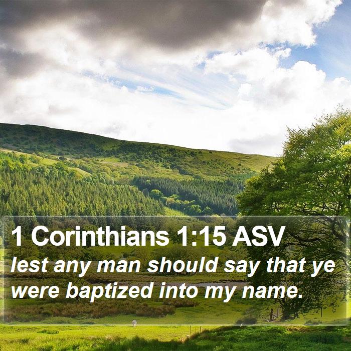 1 Corinthians 1:15 ASV Bible Study