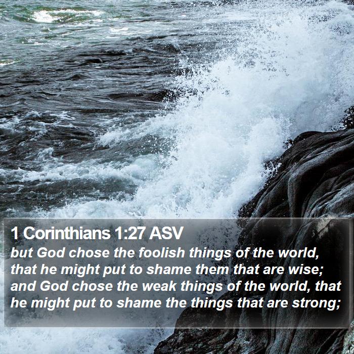 1 Corinthians 1:27 ASV Bible Study