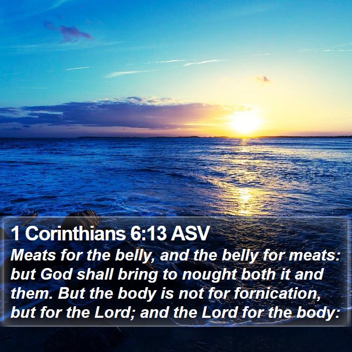 1 Corinthians 6:13 ASV Bible Study