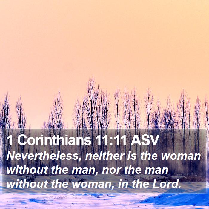 1 Corinthians 11:11 ASV Bible Study