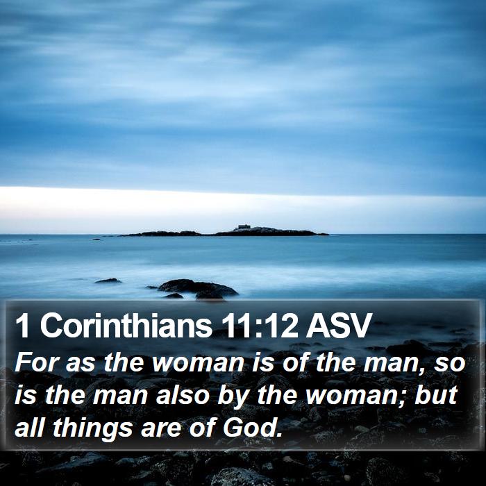 1 Corinthians 11:12 ASV Bible Study