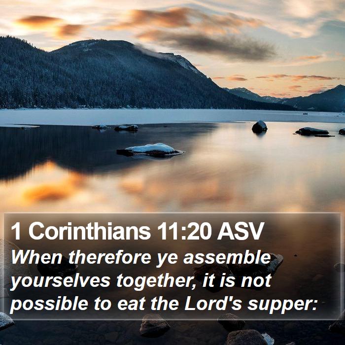 1 Corinthians 11:20 ASV Bible Study