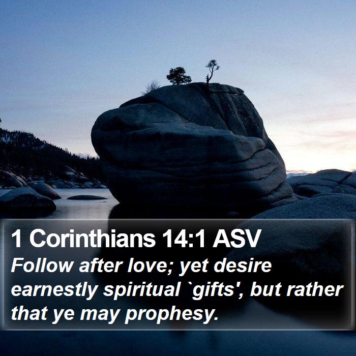 1 Corinthians 14:1 ASV Bible Study