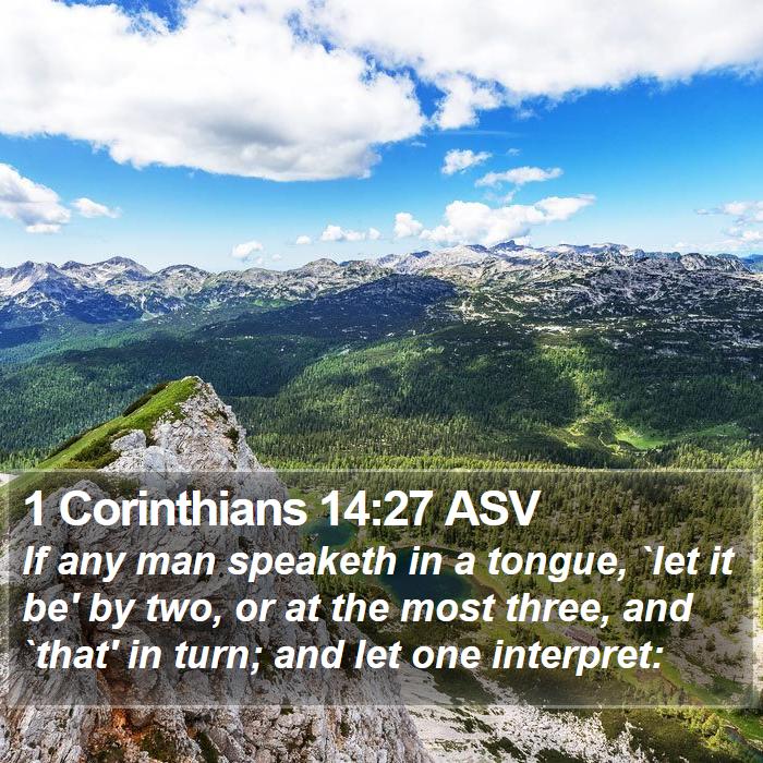 1 Corinthians 14:27 ASV Bible Study