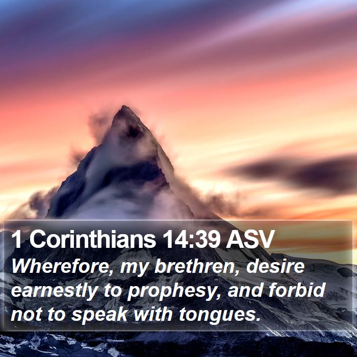 1 Corinthians 14:39 ASV Bible Study