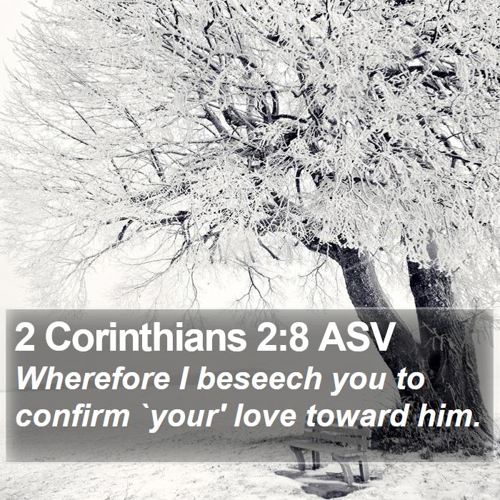 2 Corinthians 2:8 ASV Bible Study