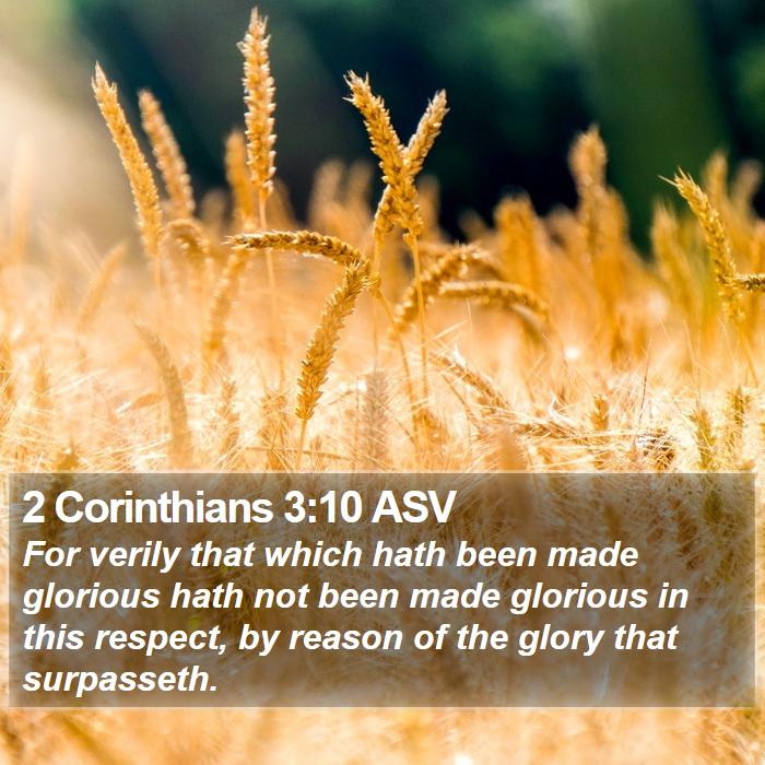 2 Corinthians 3:10 ASV Bible Study